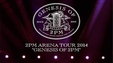2pm】2PM日本演唱会GENESIS of 2PM Arena Tour 2014_哔哩哔哩_bilibili