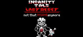 Download Video: 【insanitytale last reset】最后的重置（第一阶段）