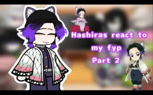 Download Video: Hashiras react to my fyp||Part 2||KNY||ObaMitsu