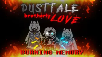 Download Video: DUSTTALE Brotherly LOVE sans遗迹遭遇战 完整版动画