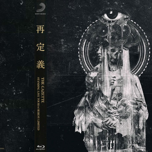 HI-Res）the GazettE – Standing Live Tour 14 Heresy Limited 2014_哔