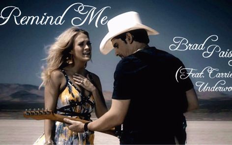 [图]Remind Me——Brad Paisley (Duet With Carrie Underwood)