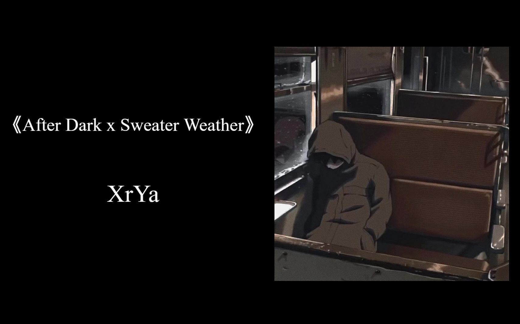 [图]After Dark x Sweater Weather - XrYa