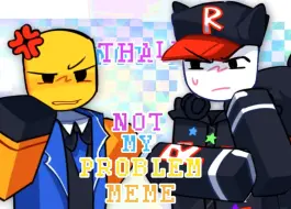 Скачать видео: 【Roblox/OC】not my problem MEME