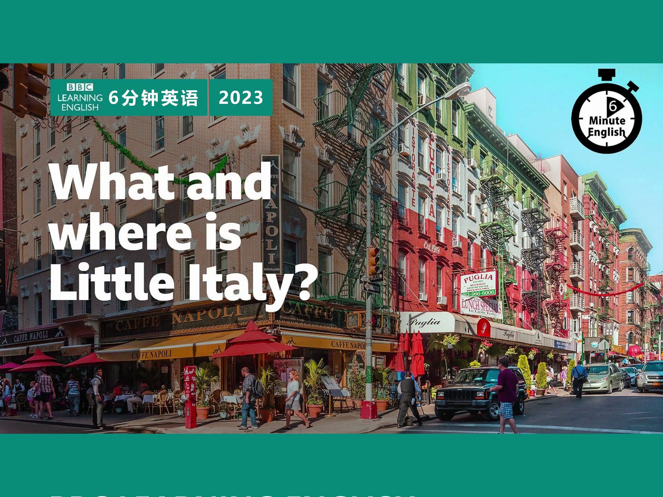 BBC | 6分钟英语 | 2023 | What and where is Little Italy?哔哩哔哩bilibili