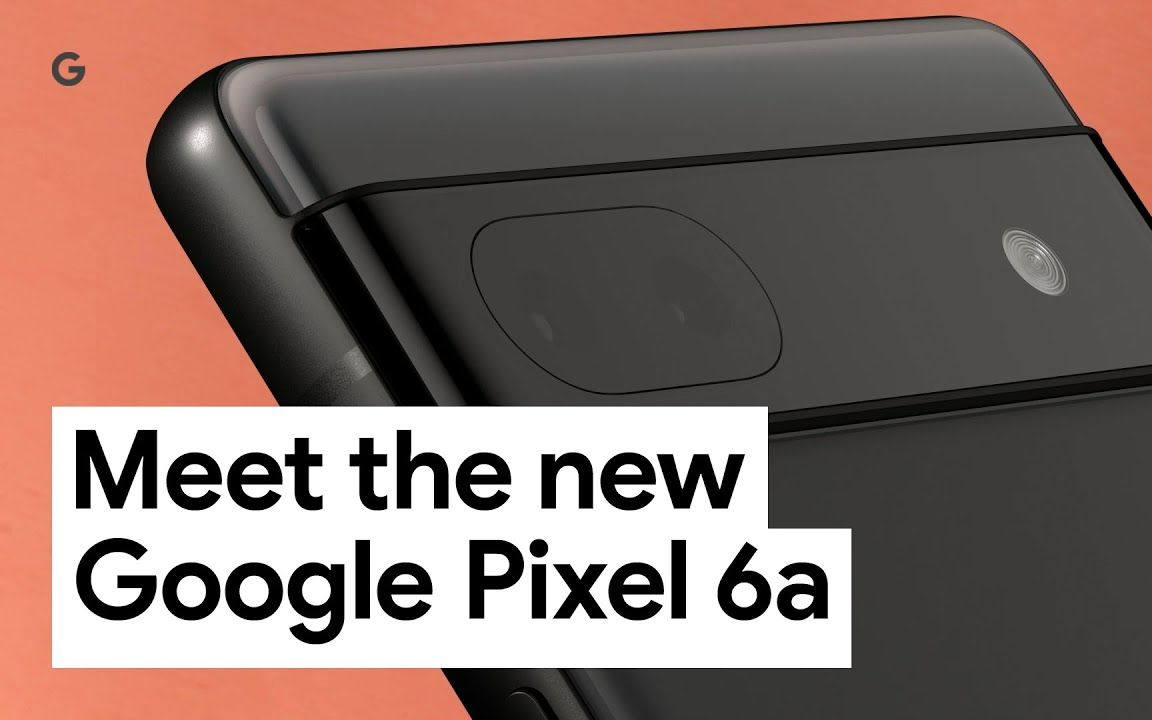 【谷歌全球发布会】全新Google Pixel 6a登场哔哩哔哩bilibili