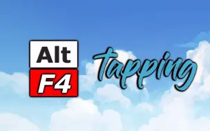 Download Video: Alt+F4-tap终于来了 ！