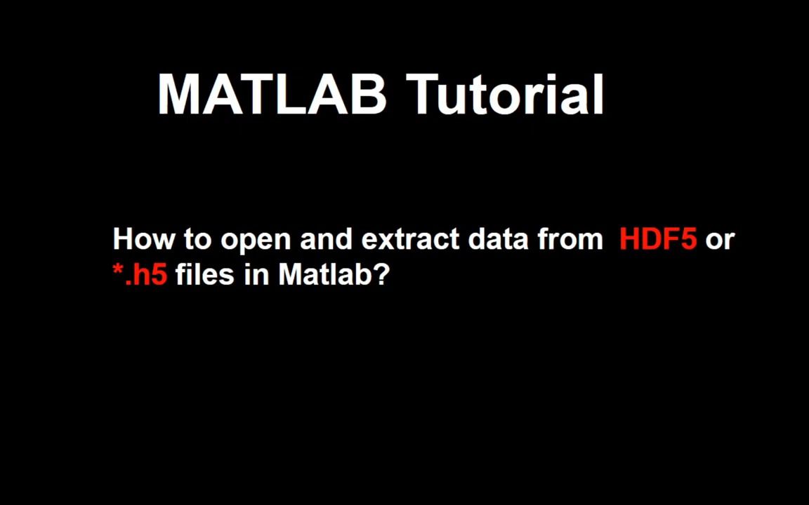 15_How to open HDF5 or H5 files in Matlab_