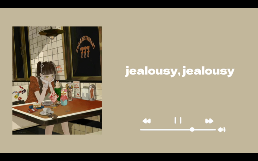 [图]日推宝藏歌单｜“名为嫉妒的火焰吞噬了我的一切。”《jealousy, jealousy》