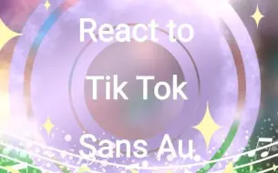 Скачать видео: React to Tik Tok Sans Au || Undertale ‼