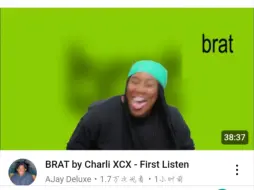 中英双语机翻AJay Deluxe【Reaction Charli XCX】洗茶《Brat》专辑反应合集11