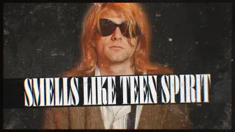 【中英字幕】Smells like a teen spirit的故事