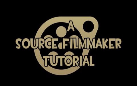 source filmmaker tutorial 2020 source filmmaker tutorial 2020