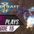 StarCraft 2 TOP 5 Plays 第十五集