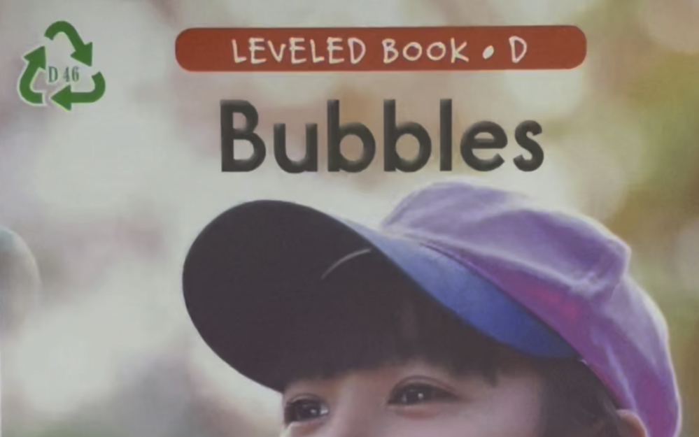 少儿英语RAZ分级阅读D 46 Bubbles 泡泡哔哩哔哩bilibili