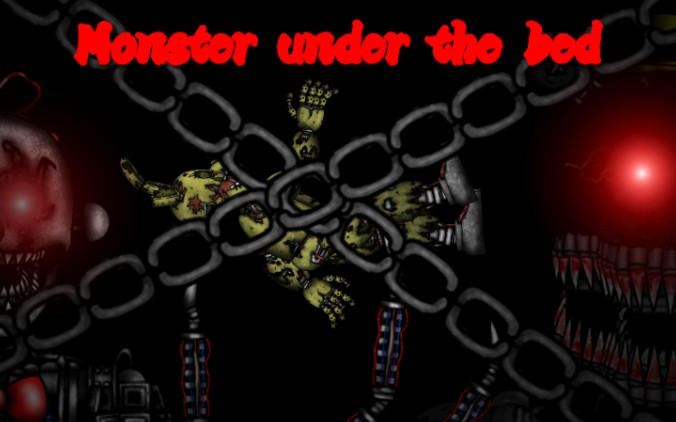 [图][DC2 FNAF]歌曲:Monster under the bed 床底下的怪物（耗时三天完成）