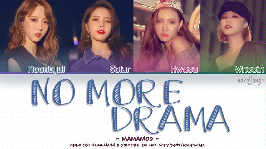 [图]【MAMAMOO】– NO MORE DRAMA (Color Coded Lyrics Eng/Rom/Han/歌词)