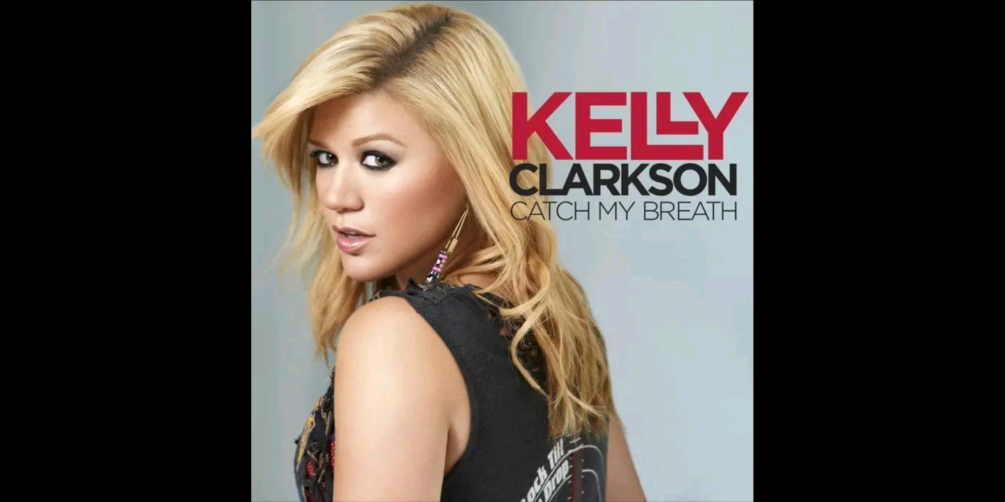 【音乐推荐】[catch my breath - kelly clarkson][无损音质]