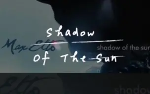 Download Video: 空灵女声开口脆-Shadow Of The Sun