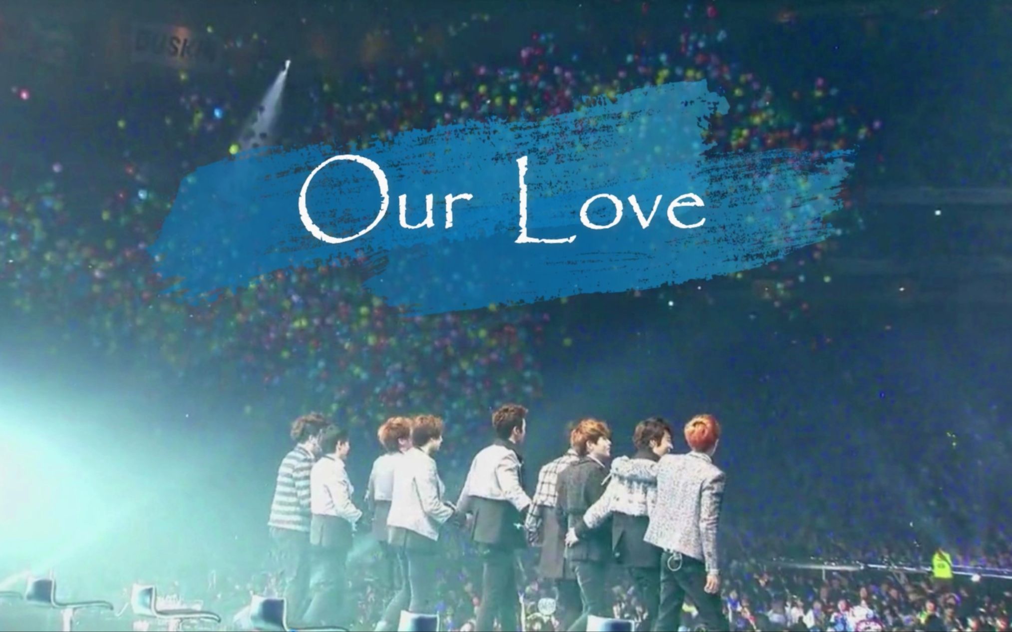 [图]【SUPER JUNIOR】Our Love-应援词罗马音教学-SS4 in Osaka