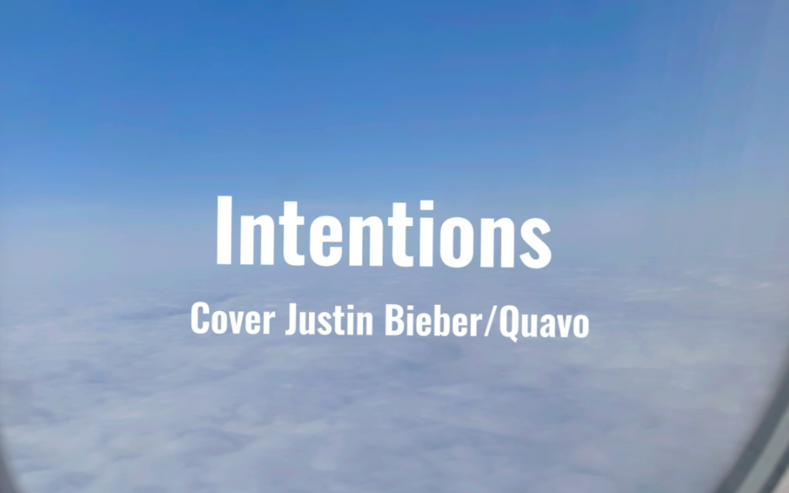 比伯新歌翻唱intentionscoverjustinbieberquavo