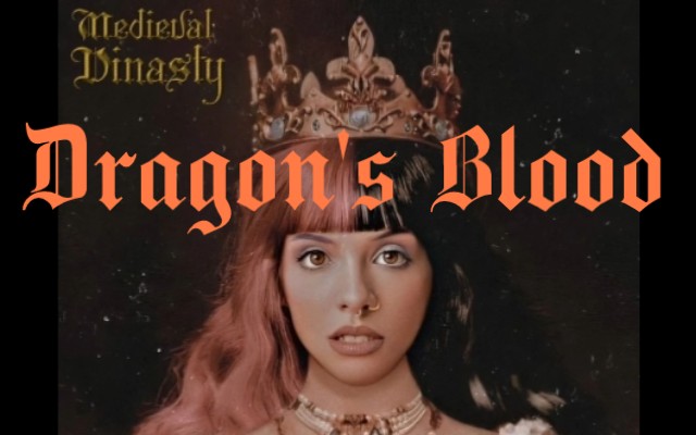 [图]【MelanieMartinez】Dragon's Blood（龙血）MM3未发行歌曲