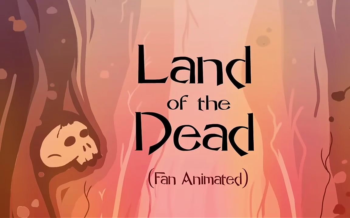 Land of the Dead(中文翻译)哔哩哔哩bilibili