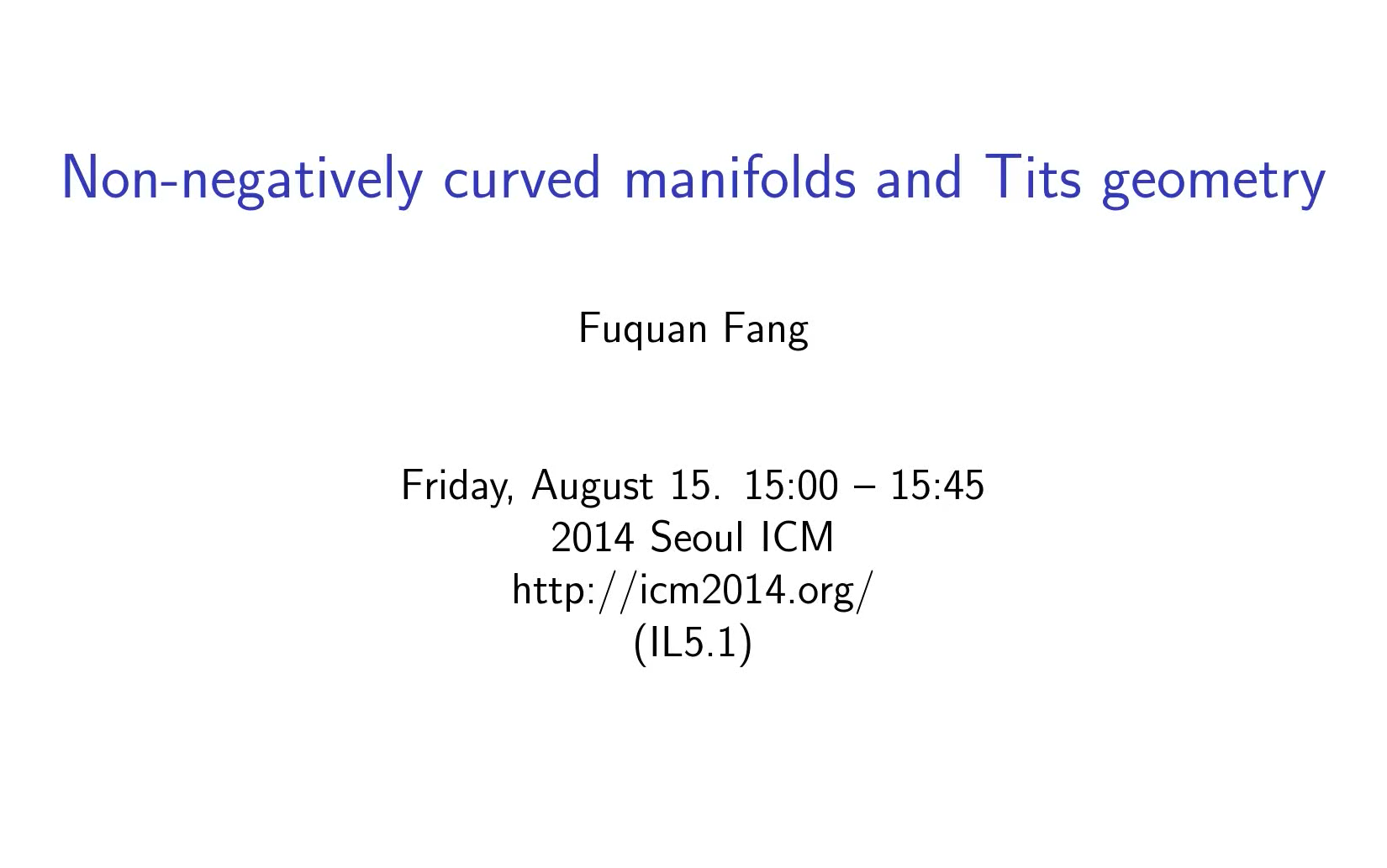 ICM2014 方复全非负弯曲流形与Tits几何(Nonnegatively curved manifolds and Tits geometry)哔哩哔哩bilibili