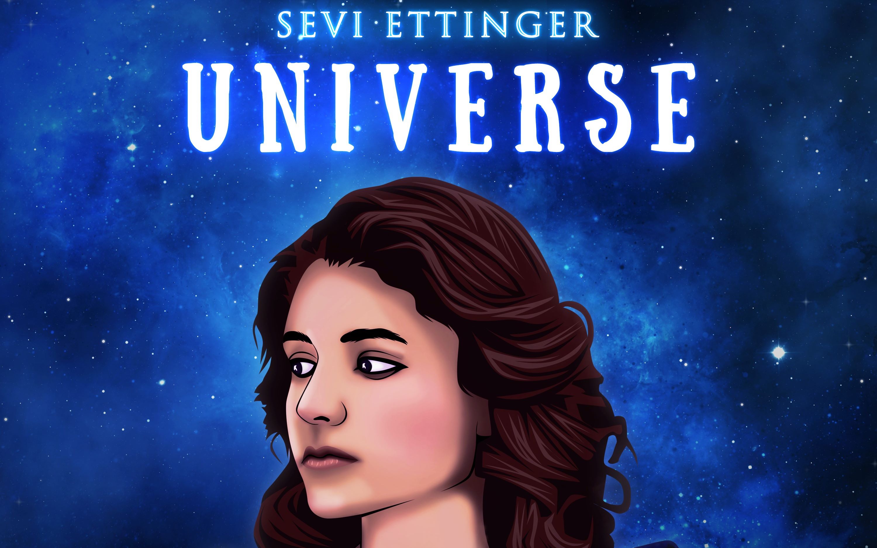 universe by sevi ettinger - part 1