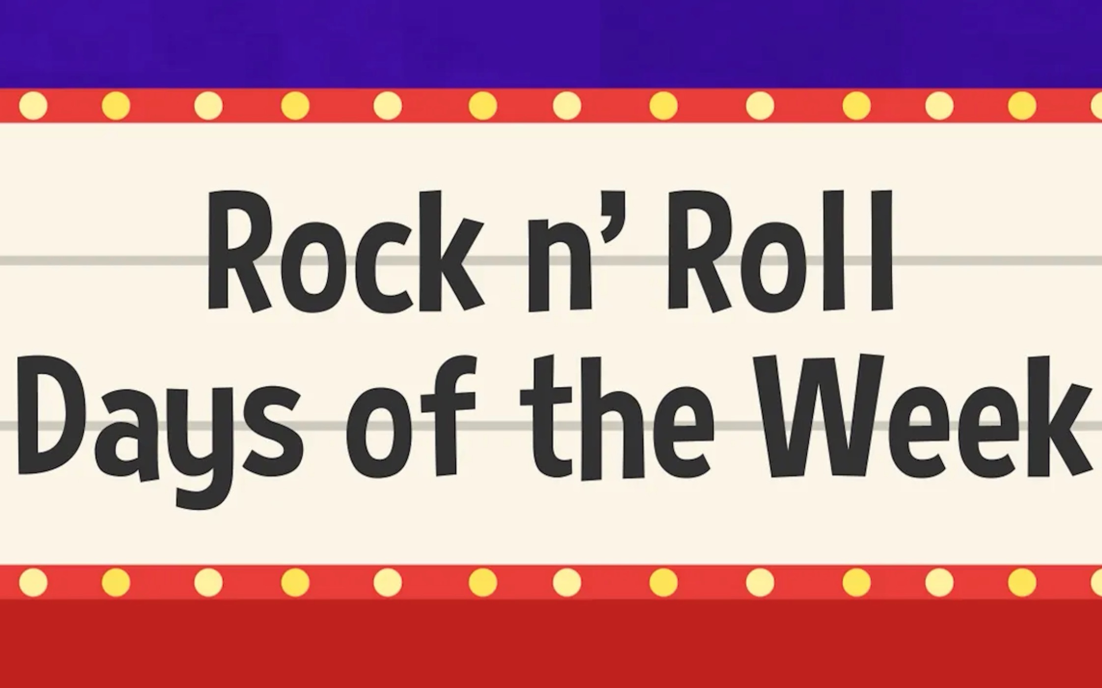 [图]【Jack Hartmann】摇滚版 星期歌谣 Rock n Roll Days of the Week