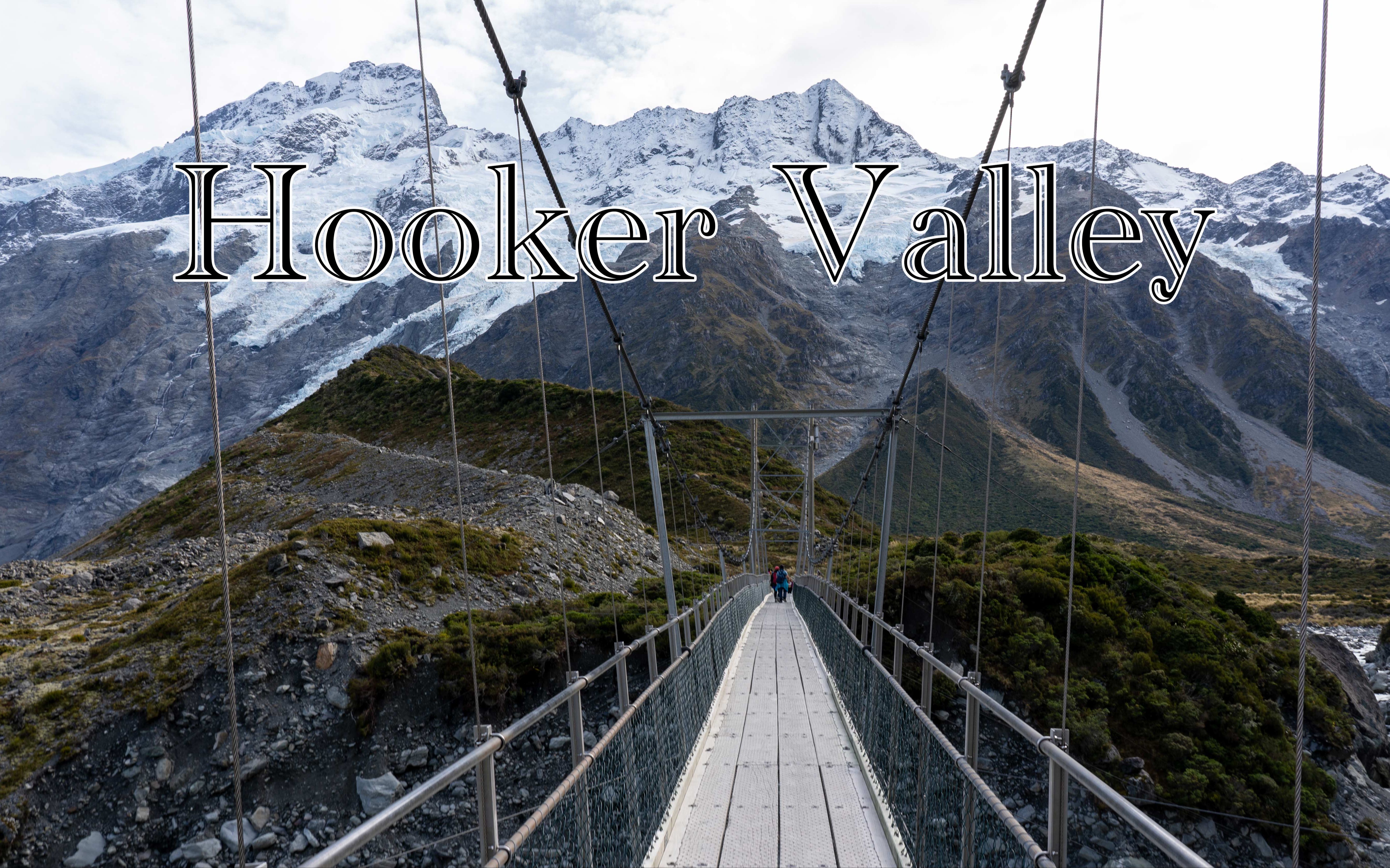 新西兰绝美徒步线路,库克山胡克山谷步道全记录Hooker Valley Track哔哩哔哩bilibili