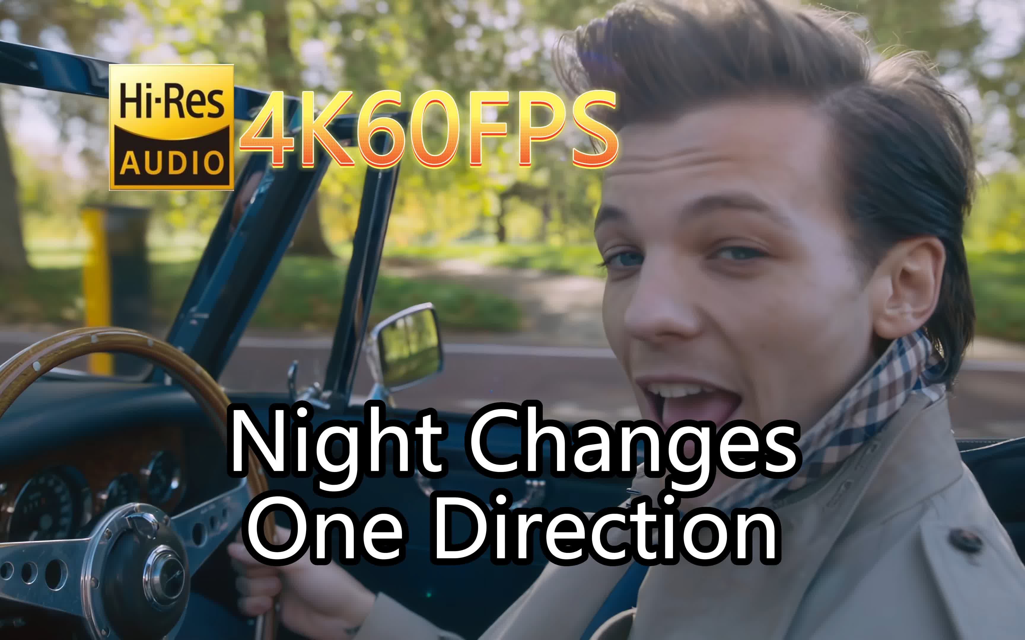 [图][单向组合]One Direction-Night Changes(无损音质4K60MV)[中英字幕]Hi-Res(FLAC24/44)