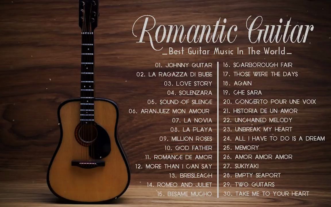 [图]最佳吉他音乐情歌💖 前30名吉他浪漫-放松-有史以来的原声音乐BEST GUITAR MUSIC LOVE SONGS 💖 Top 30 Guitar Ro