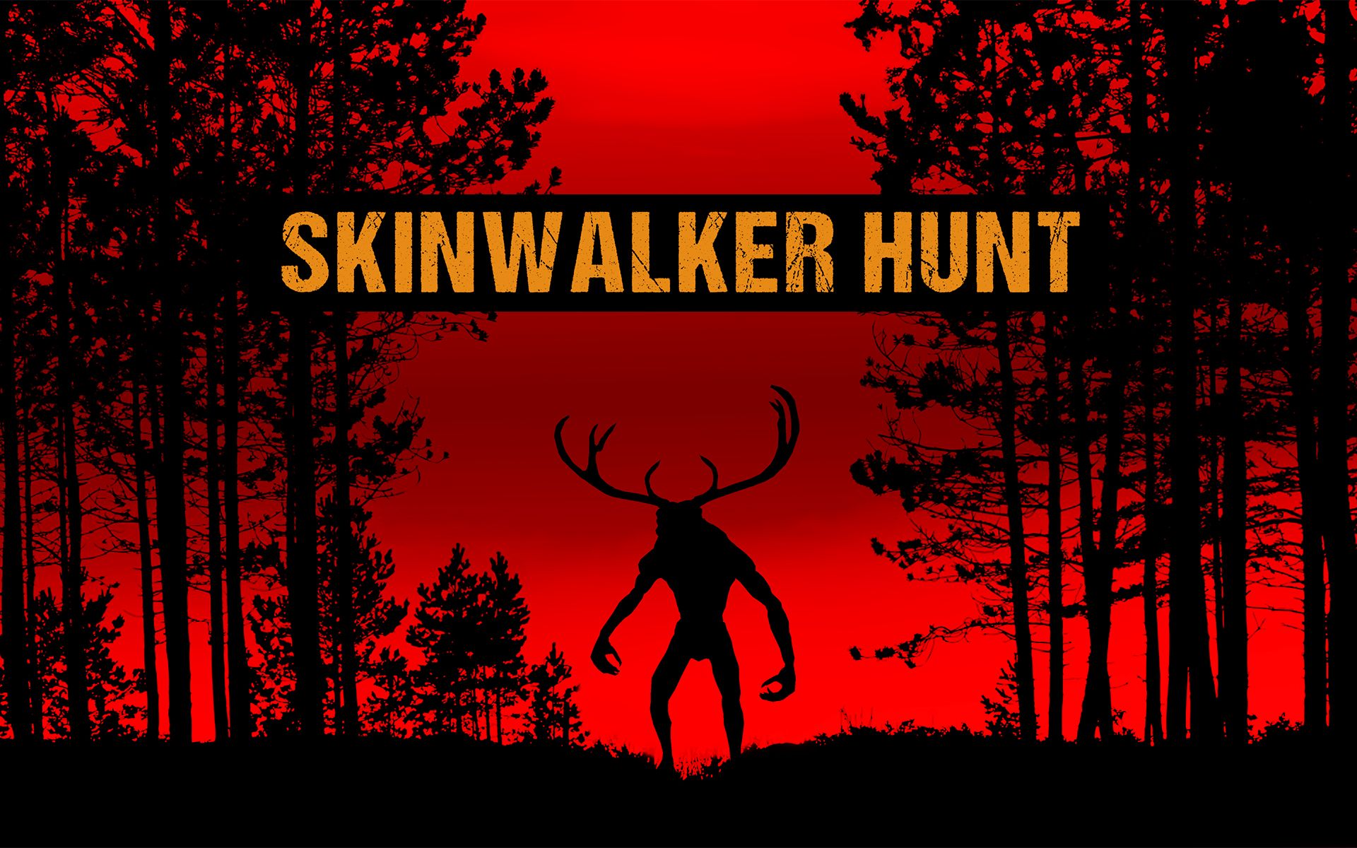 16晚上【恐怖游戏】stay out of the house & skinwalker hunt &
