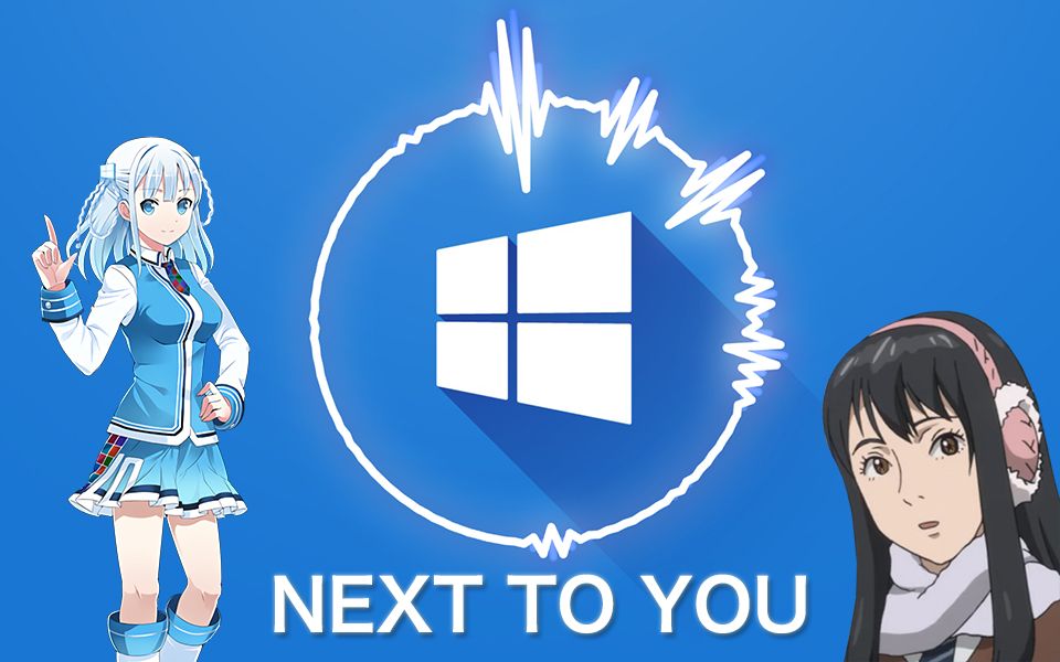 [图]【Win10】NEXT TO YOU（原曲不使用）