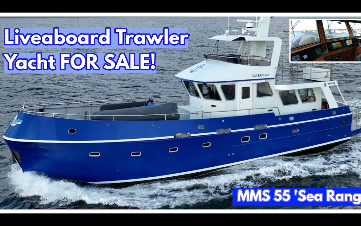 MMS 55 Trawler Yacht 英国55尺全钢铁游艇体验哔哩哔哩bilibili