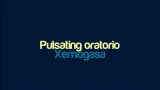 Tải video: Xemogasa - Pulsating oratorio