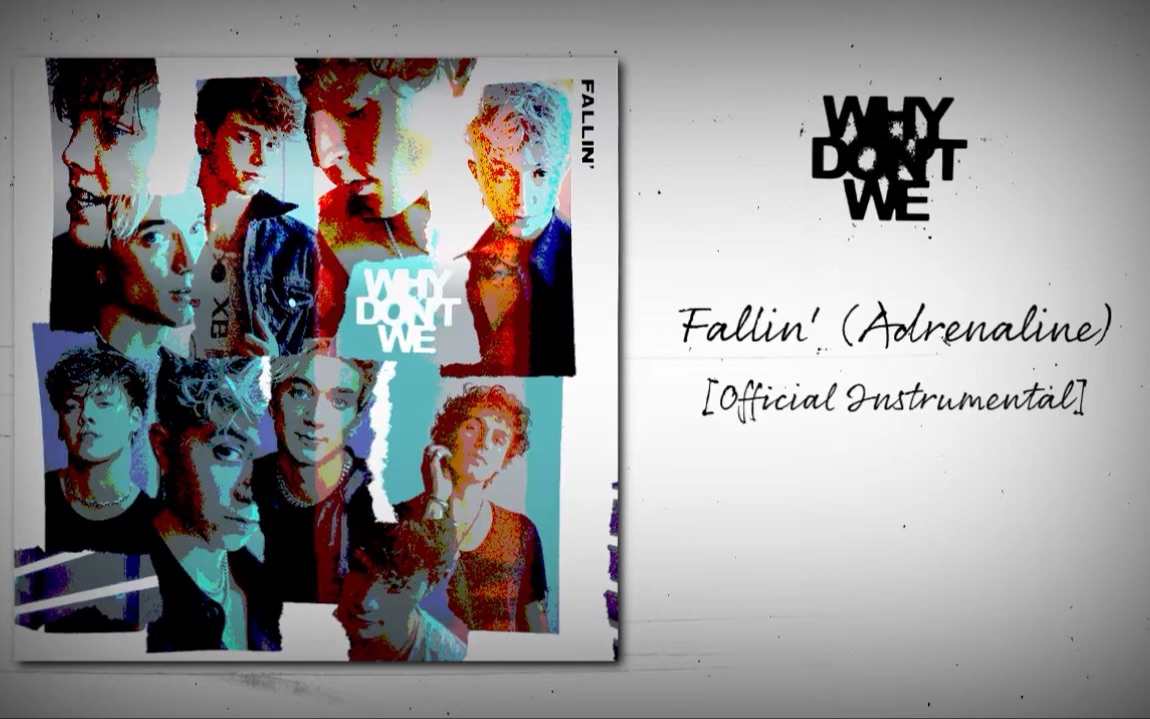 fallin神伴奏【why dont we】 - fallin (adrenaline) [official