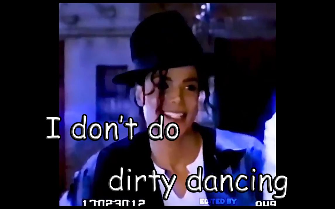 [图]【鼻血向】Michael said：I dont do dirty dancing