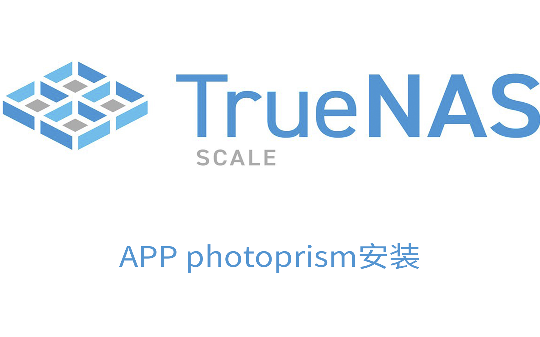 TrueNAS SCALE APP photoprism安装配置哔哩哔哩bilibili