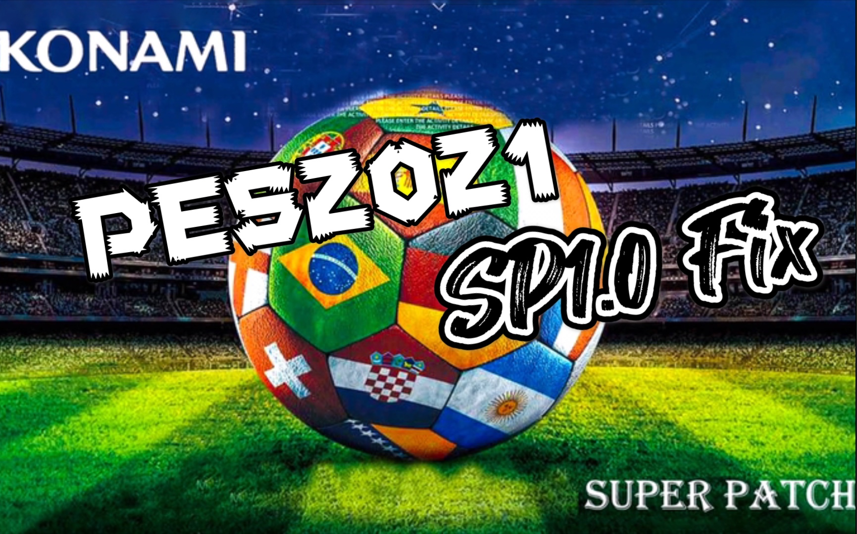 千呼万唤始出来——实况足球2021 superpatch 1.