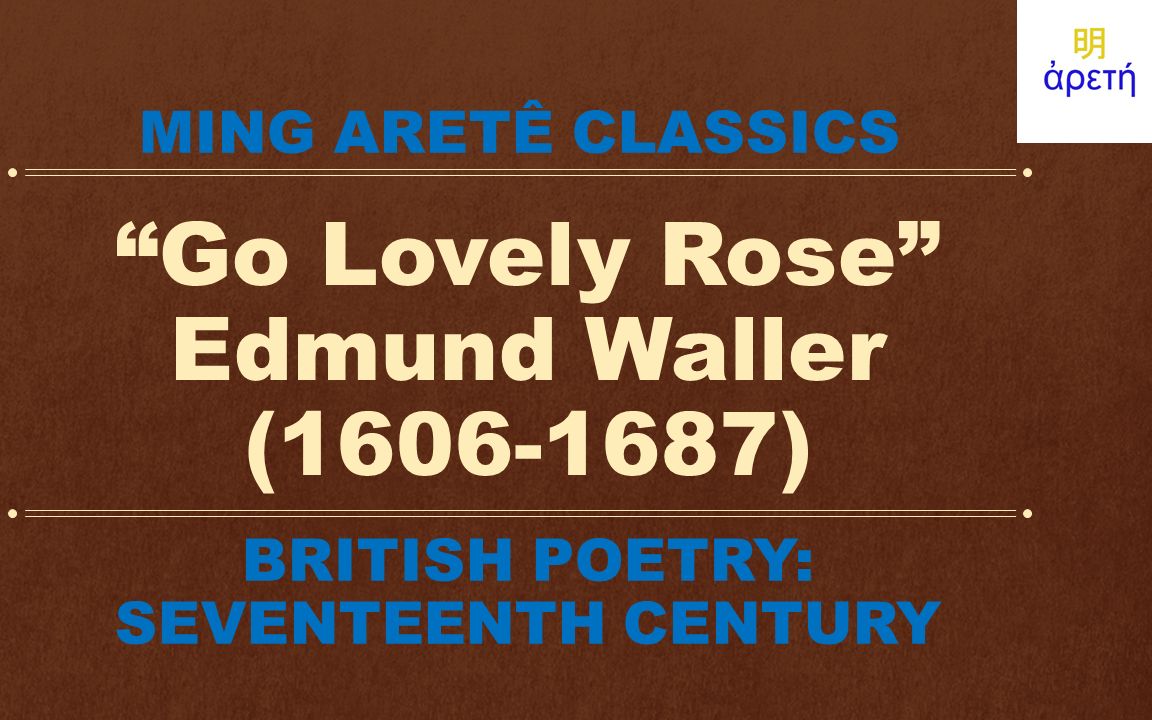 [图]Edmund Waller:"Go, Lovely Rose"