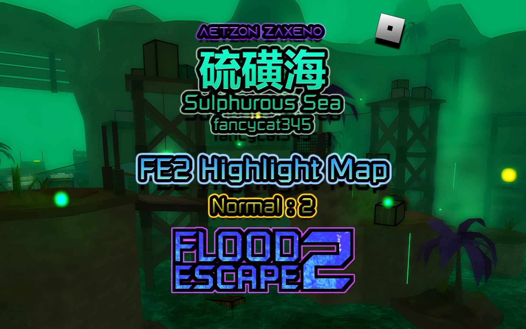 硫磺海 / Sulphurous Sea [Normal] [Highlight Map] | FE2单机游戏热门视频