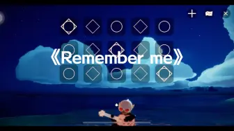 Tải video: 【Sky光遇】《Remember me》寻梦环游记 光遇乐谱弹奏