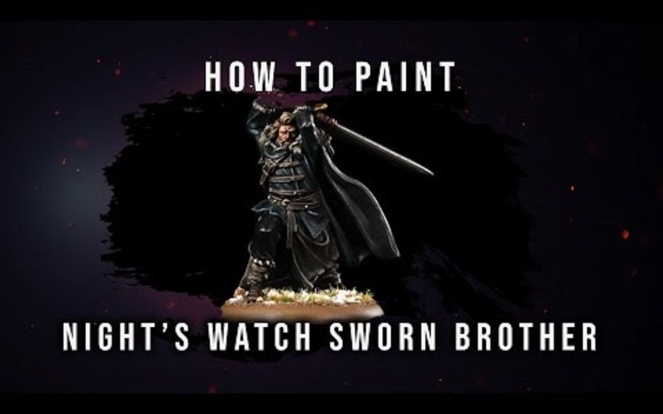 邓肯涂装学院nightswatchswornbrother冰与火之歌