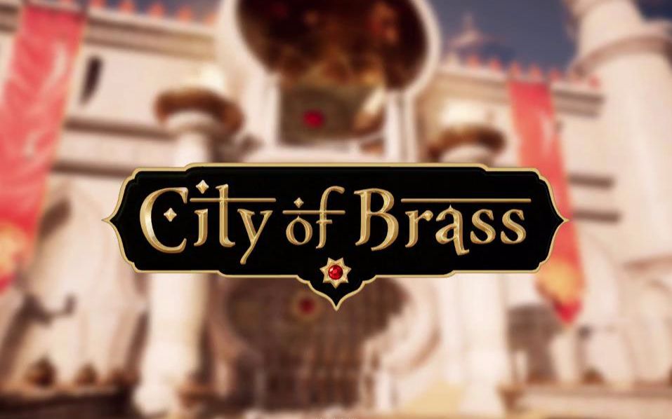 [图]【陆晨】《黄铜之城(City of Brass)》。画面非常棒的动作游戏。