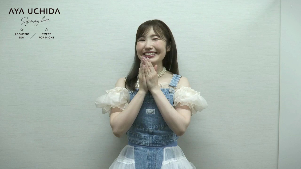 20240428 内田彩spring live acoustic day>【演唱会结束后留言视频】