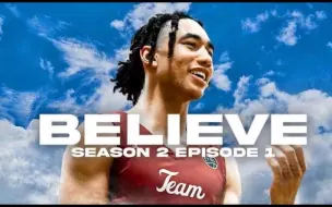 Download Video: 【中字】五🌟高中生Jared McCain纪录片“Believe”信念第二季Ep1