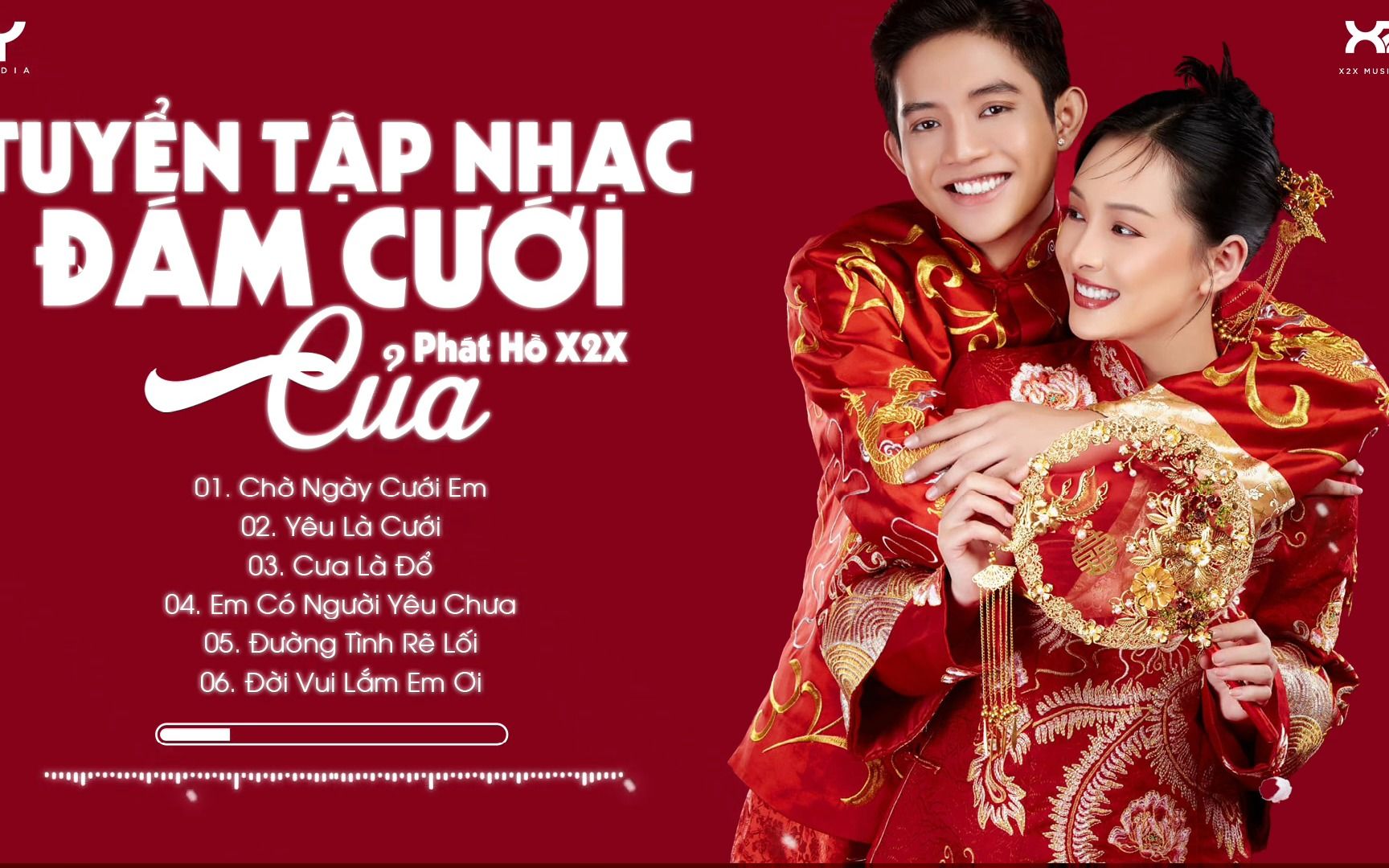 [图]【越南歌曲】TUYỂN TẬP NHẠC CƯỚI PHÁT HỒ X2X | 整合