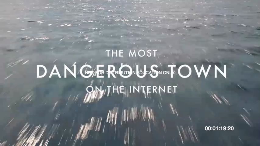 【原创纪录片配乐】The Most Dangerous Town On The Internet:互联网中最危险的地方.暂无中文翻译字幕,英语好的小伙伴戳进来哔哩哔哩bilibili